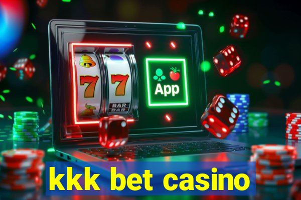 kkk bet casino